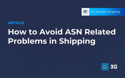 How to Avoid ASN Related Problems in Shipping