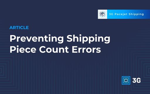 Why Shipping Piece Count Errors Occur and How to Prevent Them ...