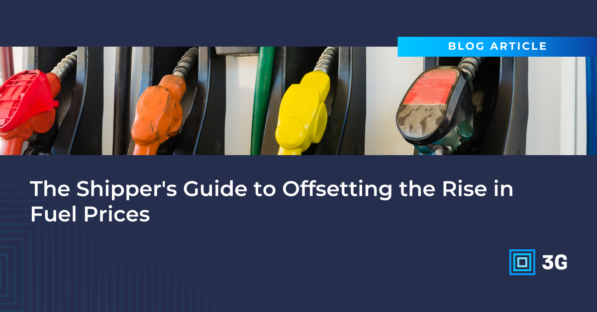 The Shipper’s Guide to Offsetting the Rise in Fuel Prices