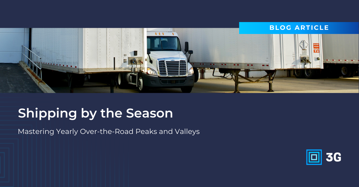 Shipping by the Season: Mastering Yearly Over-the-Road Peaks and Valleys