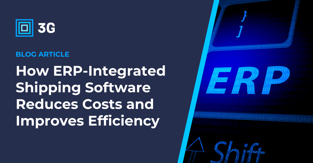 How ERP-Integrated Shipping Software Reduces Costs and Improves Efficiency
